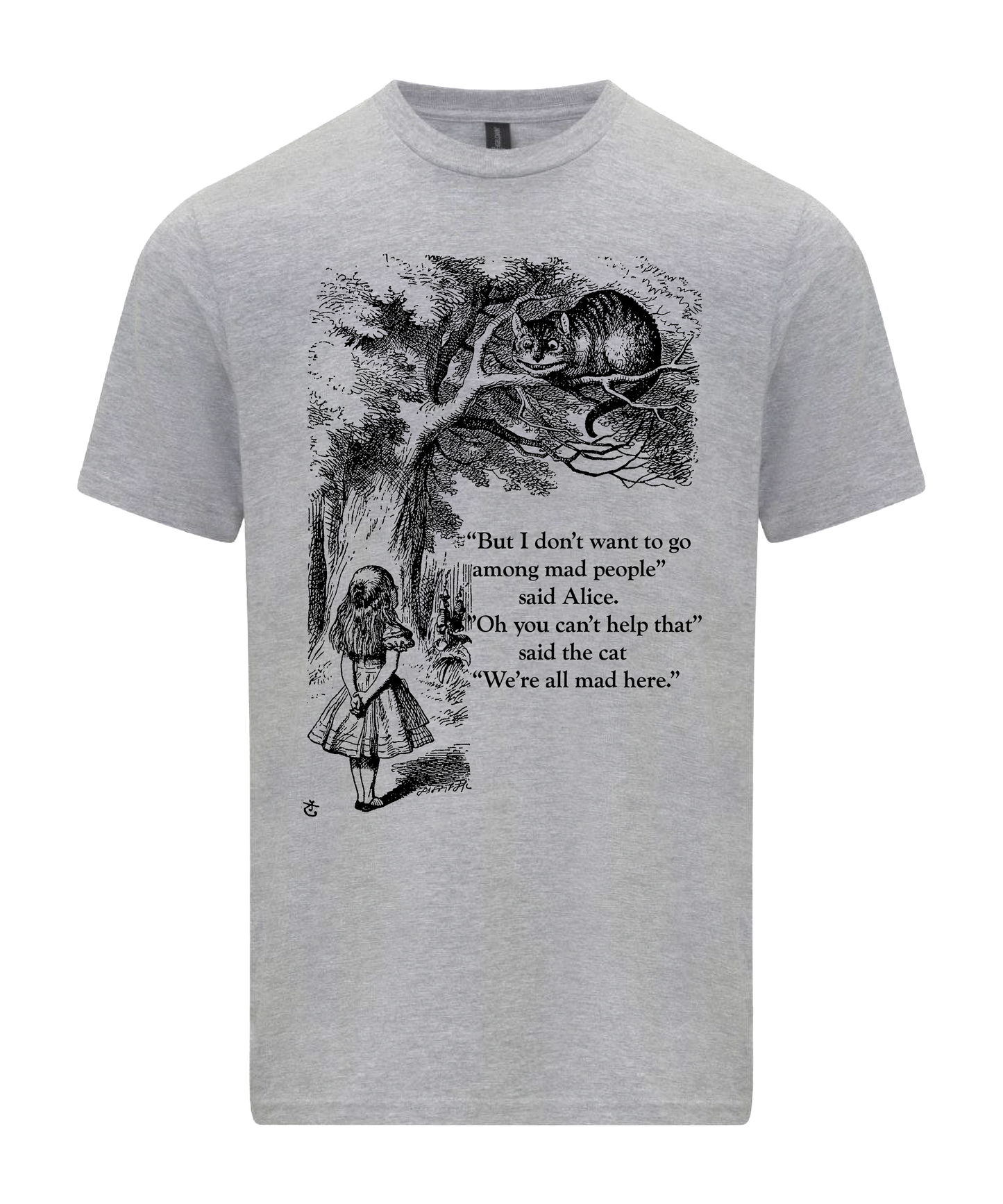 We're all mad here T-Shirt - Cheshire cat quote - Alice in Wonderland Shirt - based on book illustration by J. Tenniel